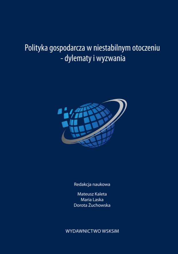 Okładka książki: Polityka gospodarcza w niestabilnym otoczeniu – dylematy i wyzwania